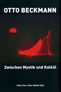 Otto Beckmann Zwischen Mystik Und Kalkuel - Publikationen